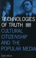 Toby Miller - Technologies of Truth, Häftad