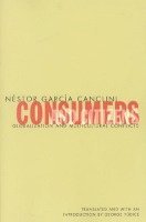 Nestor Garcia Canclini - Consumers and Citizens, Häftad