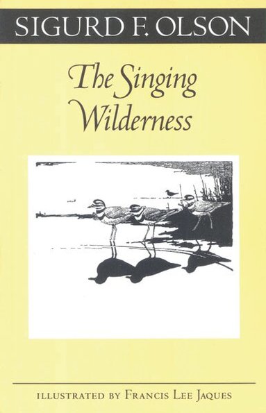 Sigurd F. Olson - Singing Wilderness, Häftad