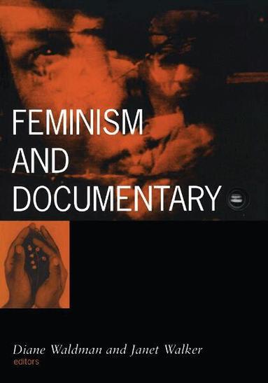 Diane Waldman - Feminism and Documentary, Häftad