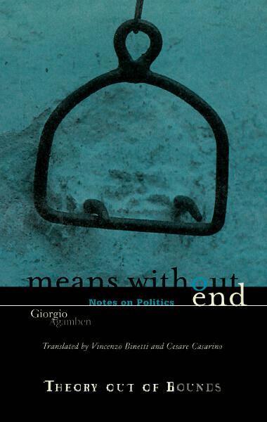 Giorgio Agamben - Means Without End, Häftad