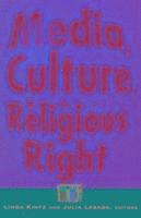 bokomslag Media, Culture, and the Religious Right