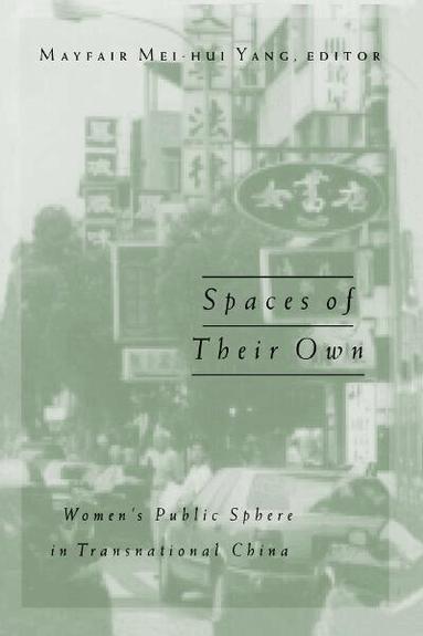 Mayfair Mei-Hui Yang - Spaces of Their Own, Häftad