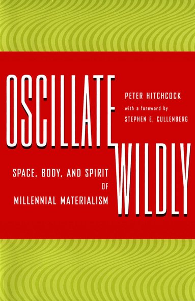Peter Hitchcock - Oscillate Wildly, Häftad