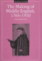 bokomslag Making of Middle English, 1765-1910