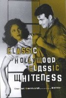 Classic Hollywood, Classic Whiteness 1