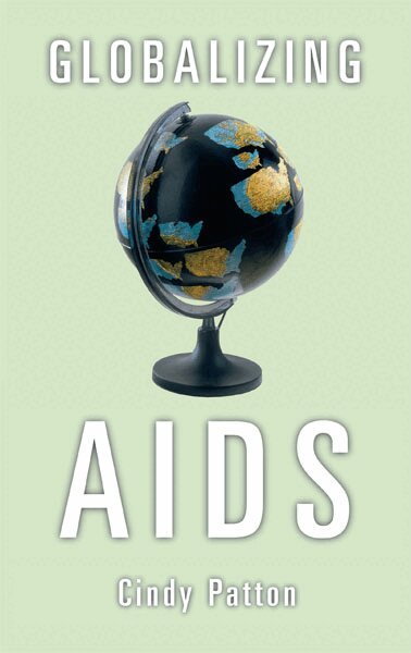 Cindy Patton - Globalizing Aids, Häftad