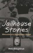 Neil Haugerud - Jailhouse Stories, Inbunden. Tillgänglighet: Lägg i varukorg