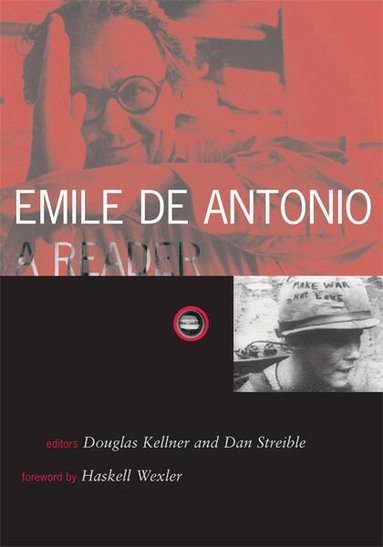 Douglas Kellner - Emile De Antonio, Häftad