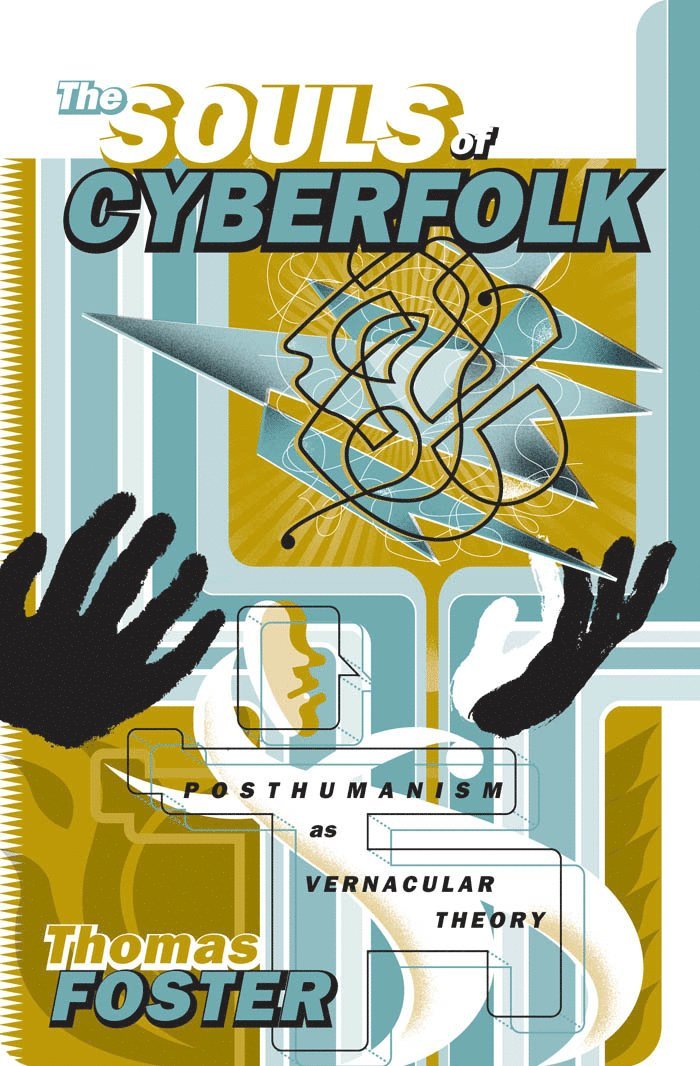 Thomas Foster - Souls of Cyberfolk, Häftad