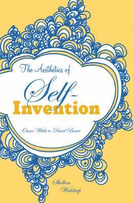 Aesthetics of Self-Invention 1