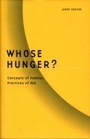 bokomslag Whose Hunger?