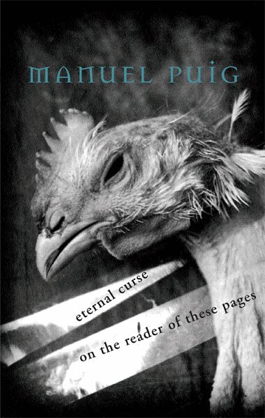 Manuel Puig - Eternal Curse on the Reader of These Pages, Häftad