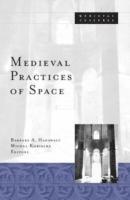 bokomslag Medieval Practices Of Space