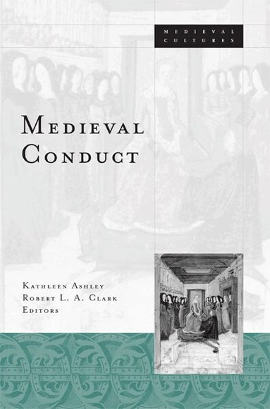 Kathleen Ashley - Medieval Conduct, Häftad