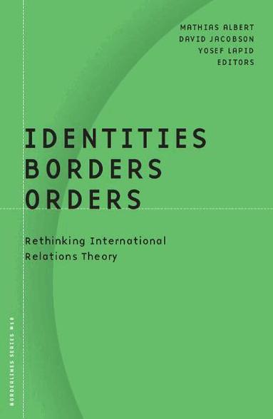 Mathias Albert - Identities, Borders, Orders, Häftad