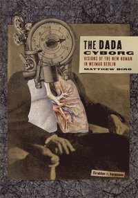bokomslag The Dada Cyborg