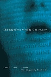 bokomslag Rigoberta Menchu Controversy
