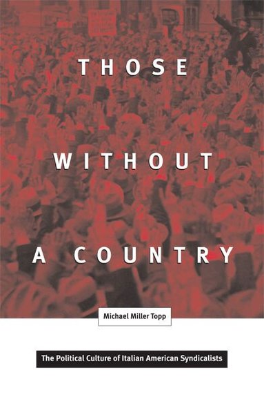 Michael Miller Topp - Those Without a Country, Häftad