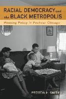 bokomslag Racial Democracy and the Black Metropolis