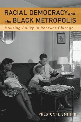 bokomslag Racial Democracy and the Black Metropolis