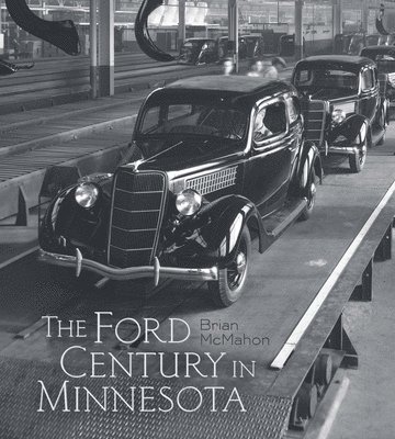 The Ford Century in Minnesota 1