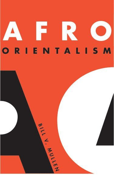 Bill V. Mullen - Afro Orientalism, Häftad