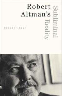 bokomslag Robert Altman's Subliminal Reality
