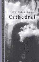 bokomslag Explosion In A Cathedral