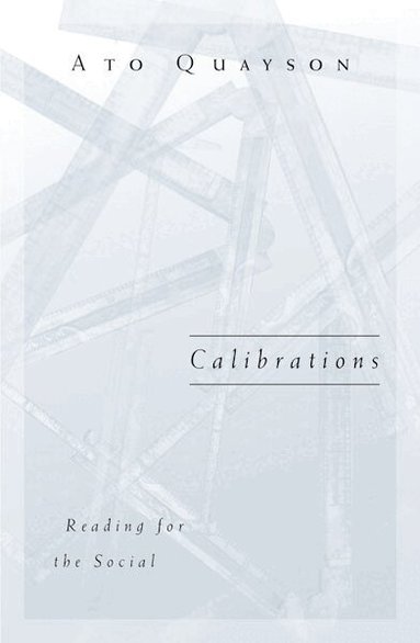 Ato Quayson - Calibrations, Häftad