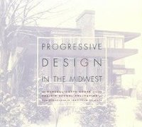 bokomslag Progressive Design In The Midwest