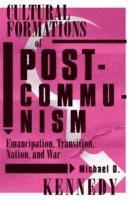 Cultural Formations Of Postcommunism 1