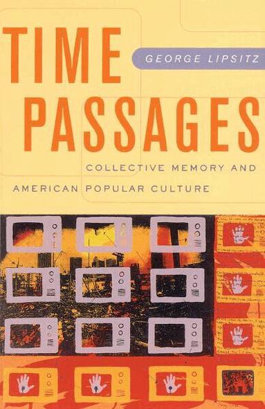 George Lipsitz - Time Passages, Häftad