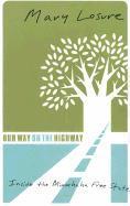 Mary Losure - Our Way or the Highway, Häftad