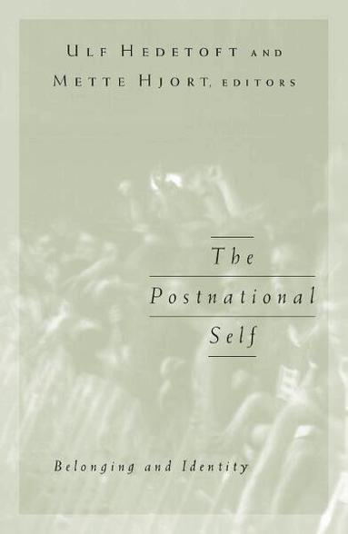 Ulf Hedetoft - Postnational Self, Häftad