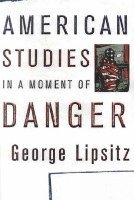 bokomslag American Studies in a Moment of Danger