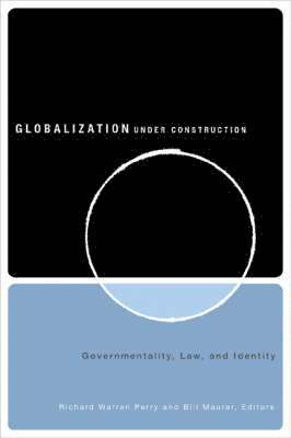 Richard Warren Perry - Globalization Under Construction, Häftad