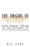 Origins of Postcommunist Elites