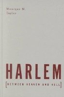 bokomslag Harlem Between Heaven And Hell