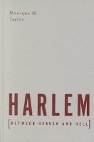Harlem Between Heaven and Hell