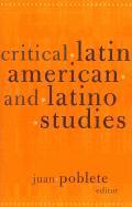 bokomslag Critical Latin American And Latino Studies