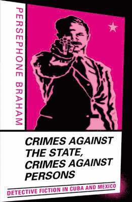 bokomslag Crimes against the State, Crimes against Persons