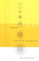 Ann Weinstone - Avatar Bodies, Inbunden