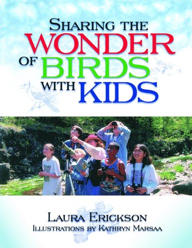 bokomslag Sharing the Wonder of Birds with Kids