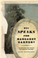 bokomslag Who Speaks for Margaret Garner?