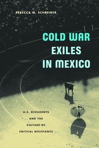 bokomslag Cold War Exiles in Mexico