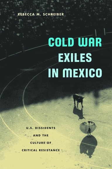 bokomslag Cold War Exiles in Mexico