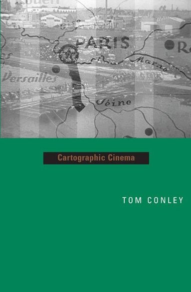 Tom Conley - Cartographic Cinema, Häftad