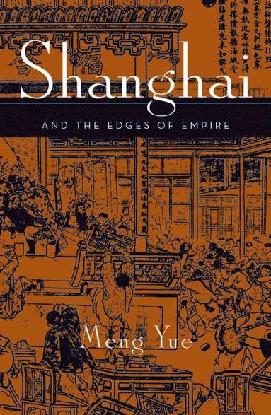 bokomslag Shanghai and the Edges of Empires