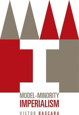 Model-Minority Imperialism 1